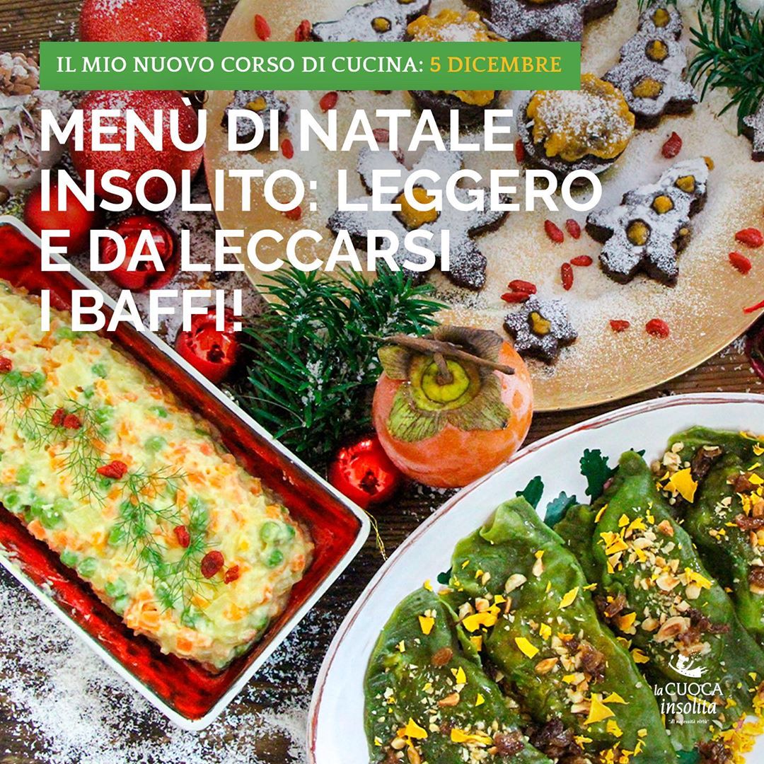 Menu Leggero Di Natale.Menu Di Natale Insolito Leggero E Da Leccarsi I Baffi Giovedi 5 Dicembre La Cuoca Insolita